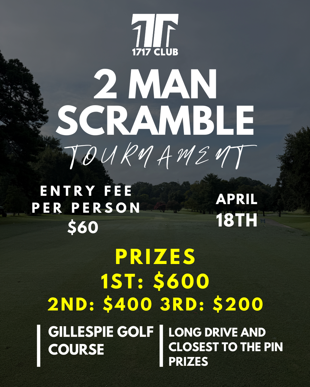 2 Man Scramble Gillespie Golf Course April 18th